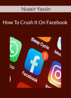 Nuseir Yassin – How To Crush It On Facebook
