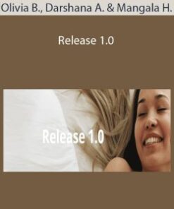 Olivia Bryant, Darshana Avila & Mangala Holland – Release 1.0