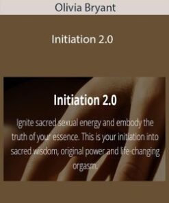 Olivia Bryant – Initiation 2.0