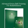 Paul Chek Advanced Swiss Ball Training For Rehabilitation 250x343 1 » Courses[GB]