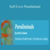 Paul Scheele – Self-Love Paraliminal