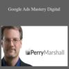 Perry Marshall Google Ads Mastery Digital 250x343 1 » Courses[GB]