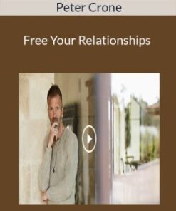 Peter Crone – Free Your Relationships