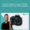 Phil Ebiner Canon Camera Course Getting Started with Canon Photography 250x343 1 » Courses[GB]