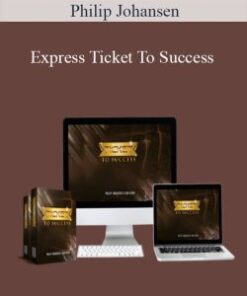 Philip Johansen – Express Ticket To Success