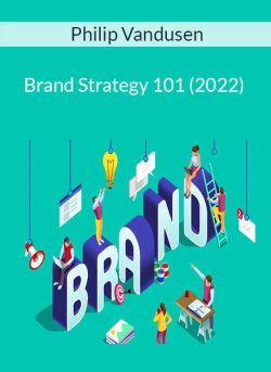 Philip Vandusen – Brand Strategy 101 (2022)