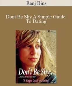Ranj Bins – Dont Be Shy A Simple Guide To Dating