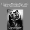 Real Man 5 Common Mistakes Men Make While Approaching Woman 250x343 1 » Courses[GB]