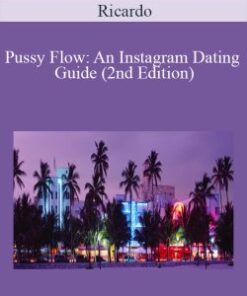 Ricardo – Pussy Flow: An Instagram Dating Guide (2nd Edition)
