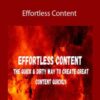 Ryan Booth Effortless Content The Quick Dirty Way To Create GREAT Content Quickly 250x343 1 » Courses[GB]