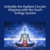 Sara Allen Unbridle the Radiant Circuits Aligning with the Souls Energy System 1 250x343 1 » Courses[GB]