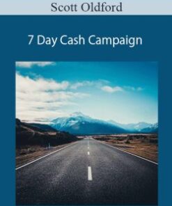 Scott Oldford – 7 Day Cash Campaign