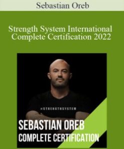 Sebastian Oreb – Strength System International Complete Certification 2022