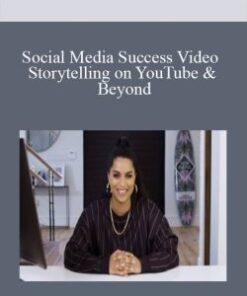 Social Media Success Video Storytelling on YouTube & Beyond