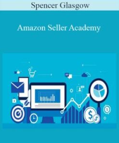 Spencer Glasgow – Amazon Seller Academy