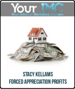 Stacy Kellams – Forced Appreciation Profits