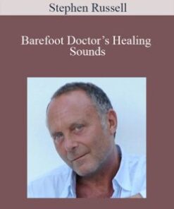 Stephen Russell – Barefoot Doctor’s Healing Sounds