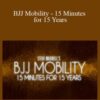 Steve Maxwell – BJJ Mobility – 15 Minutes for 15 Years