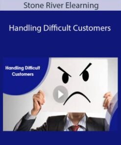 Stone River Elearning – Handling Difficult Customers