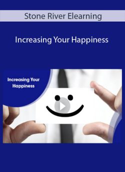 Stone River Elearning – Increasing Your Happiness