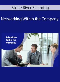 Stone River Elearning – Networking Within the Company