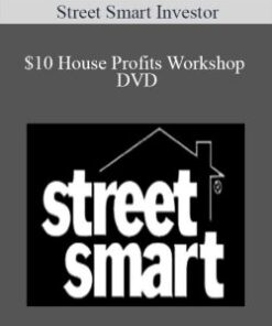 [Download Now] Street Smart Investor – $10 House Profits Workshop DVD