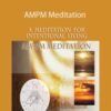 Sue Morter – AM/PM Meditation