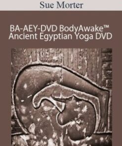 Sue Morter – BA-AEY-DVD BodyAwake™ Ancient Egyptian Yoga DVD