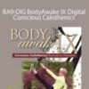 Sue Morter – BA9-DIG BodyAwake IX Digital – Conscious Calisthenics