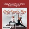 Sue Morter – BAY-ShortFlow-DIG BodyAwake Yoga Short Flow Program