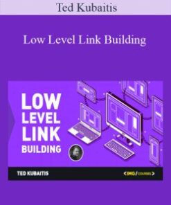 Ted Kubaitis – Low Level Link Building