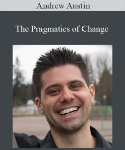 The Pragmatics of Change – Andrew Austin