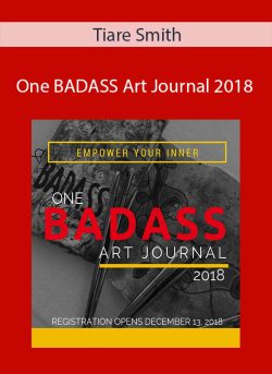 Tiare Smith – One BADASS Art Journal 2018