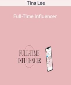 Tina Lee – Full-Time Influencer