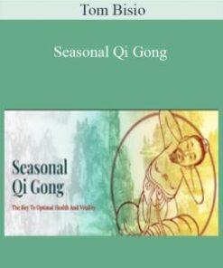 Tom Bisio – Seasonal Qi Gong