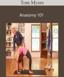 Tom Myers – Anatomy 101