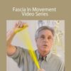 Tom Myers Fascia In Movement Video Series 250x343 1 » Courses[GB]