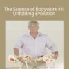 Tom Myers The Science of Bodywork 1 Unfolding Evolution 250x343 1 » Courses[GB]