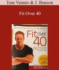 Tom Venuto & Jon Benson – Fit Over 40