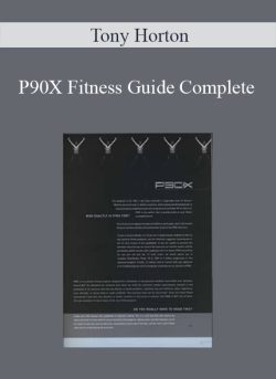Tony Horton – P90X Fitness Guide Complete