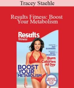 Tracey Staehle – Results Fitness: Boost Your Metabolism