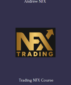 Trading NFX Course With Andrew NFX