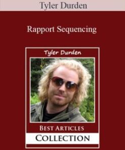Tyler Durden – Rapport Sequencing