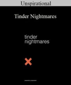 Unspirational – Tinder Nightmares