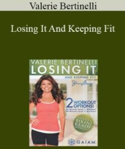 Valerie Bertinelli – Losing It And Keeping Fit