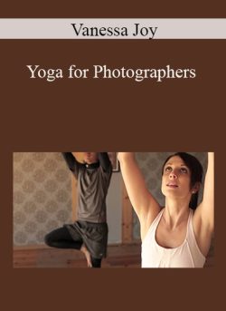 Vanessa Joy – Yoga for Photographers