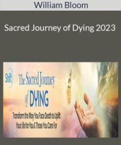 William Bloom – Sacred Journey of Dying 2023