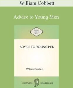 William Cobbett – Advice to Young Men