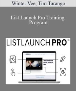 Winter Vee, Tim Tarango – List Launch Pro Training Program