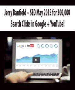 Jerry Banfield – SEO May 2015 for 300,000+ Search Clicks in Google + YouTube!